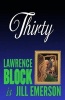 Thirty (Paperback) - Lawrence Block Photo