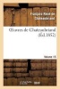 Oeuvres de Chateaubriand. Essai Sur La Litterature Anglaise. Vol. 15 (French, Paperback) - Francois Rene De Chateaubriand Photo