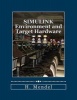 Simulink Environment and Target Hardware (Paperback) - H Mendel Photo