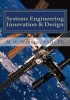 Systems Engineering Innovation and Design (Paperback) - M H Hassan Photo