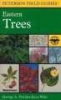 Field Guide to Eastern Trees (Paperback, 2nd Revised edition) - George A Petrides Photo