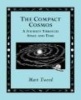 Compact Cosmos - A Journey Through Space and Time (Hardcover) - Matt Tweed Photo