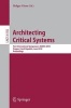 Architecting Critical Systems - First International Symposium, Prague, Czech Republic, June 23-25, 2010 (Paperback, 2010) - Holger Giese Photo