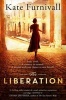 The Liberation (Paperback) - Kate Furnivall Photo