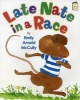 Late Nate in a Race (Paperback) - Emily Arnold McCully Photo