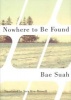 Nowhere to be Found (Paperback) - Bae Suah Photo