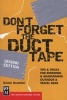 Don't Forget the Duct Tape - Tips and Tricks for Repairing and Maintaining Outdoor and Travel Gear (Paperback, 2nd edition) - Kristin Hostetter Photo