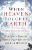 When Heaven Touches Earth - A Little Book of Miracles, Marvels, & Wonders (Paperback) - James Van Praagh Photo