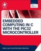 Embedded Computing and Mechatronics with the PIC32 Microcontroller (Paperback) - Kevin Lynch Photo