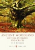 Ancient Woodland - History, Industry and Crafts (Paperback) - Ian D Rotherham Photo