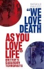 'We Love Death as You Love Life - Britain's Suburban Terrorists (Paperback, New) - Raffaello Pantucci Photo