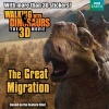 Walking with Dinosaurs: The Great Migration (Paperback) - JE Bright Photo