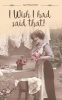 I Wish I Had Said That (Paperback) - Sue Messruther Photo