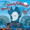 Ready Steady Ghost! (Paperback) - Elizabeth Baguley Photo