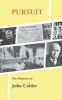 Pursuit - The Memoirs of  (Paperback) - John Calder Photo