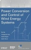 Power Conversion and Control of Wind Energy Systems (Hardcover) - Bin Wu Photo