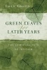 Green Leaves for Later Years - The Spiritual Path of Wisdom (Paperback) - Emilie Griffin Photo