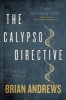 The Calypso Directive - A Medical Thriller (Paperback) - Brian Andrews Photo