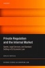 Private Regulation and the Internal Market - Sports, Legal Services, and Standard Setting in EU Economic Law (Hardcover) - Mislav Mataija Photo