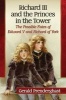 Richard III and the Princes in the Tower - The Possible Fates of Edward V and Richard of York (Paperback) - Gerald Prenderghast Photo