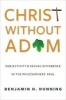 Christ without Adam - Subjectivity and Sexual Difference in the Philosophers' Paul (Paperback) - Benjamin H Dunning Photo