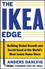 The IKEA Edge: Building Global Growth and Social Good at the World's Most Iconic Home Store - Building Global Growth and Social Good at the World's Most Iconic Home Store (Hardcover) - Anders Dahlvig Photo