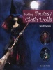 Making Fantasy Cloth Dolls (Paperback) - Jan Horrox Photo