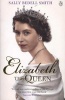 Elizabeth the Queen - The Woman Behind the Throne (Paperback) - Sally Bedell Smith Photo