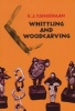 Whittling And Woodcarving (Paperback) - EJ Tangerman Photo