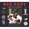 Big Papi - David Ortiz, Thanks for the Memories (Hardcover) - David Fischer Photo