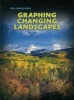 Graphing Changing Landscapes (Paperback) - Andrew Solway Photo