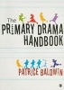 The Primary Drama Handbook - An Introduction (Paperback) - Patrice Baldwin Photo