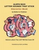 Aleph Bais Letter Sounds That Stick - Character Book: Hebrew Letters That Just Won't Come Off (Paperback) - Esther G Friedman M Ed Photo