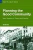 Planning the Good Community (Paperback, New edition) - Jill Grant Photo