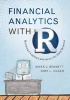 Financial Analytics with R - Building a Laptop Laboratory for Data Science (Hardcover) - Mark Bennett Photo