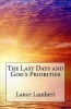 The Last Days and God's Priorities (Paperback) - Lance Lambert Photo