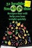 31 Healthy Smoothie. Recipes That Will Help You Lose Weight Quickly. (Paperback) - Eva Atkins Photo