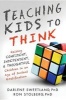 Teaching Kids to Think - Raising Confident, Independent, and Thoughtful Children in an Age of Instant Gratification (Paperback) - Ron Stolberg Photo