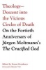 Theology-Descent Into the Vicious Circles of Death (Paperback) - Zoran Grozdanov Photo