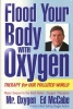 Flood Your Body with Oxygen - Therapy for Our Polluted World (Paperback) - Ed McCabe Photo