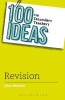 100 Ideas for Secondary Teachers: Revision (Paperback) - John Mitchell Photo