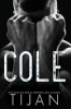 Cole (Paperback) - Tijan Tijan Photo