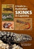 A Guide To Australian Skinks In Captivity (Paperback) - Danny Brown Photo