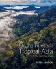 On the Forests of Tropical Asia - Lest the Memory Fade (Hardcover) - Peter Ashton Photo