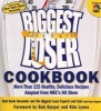 The Biggest Loser Cookbook - More Than 125 Healthy, Delicious Recipes Adapted from NBC&#39;s Hit Show (Paperback) - Devin Alexander Photo