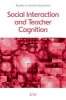 Social Interaction and Teacher Cognition (Paperback) - Lili Photo