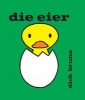 Die Eier (Afrikaans, Hardcover) - Dick Bruna Photo