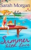 Summer, with Love - The Spanish Consultant / The Greek Children's Doctor / The English Doctor's Baby (Paperback) - Sarah Morgan Photo