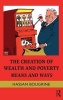 The Creation of Wealth and Poverty - Means and Ways (Hardcover) - Hassan Bougrine Photo