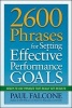 2600 Phrases for Setting Effective Performance Goals: Ready-to-Use Phrases That Really Get Results (Paperback) - Paul Falcone Photo